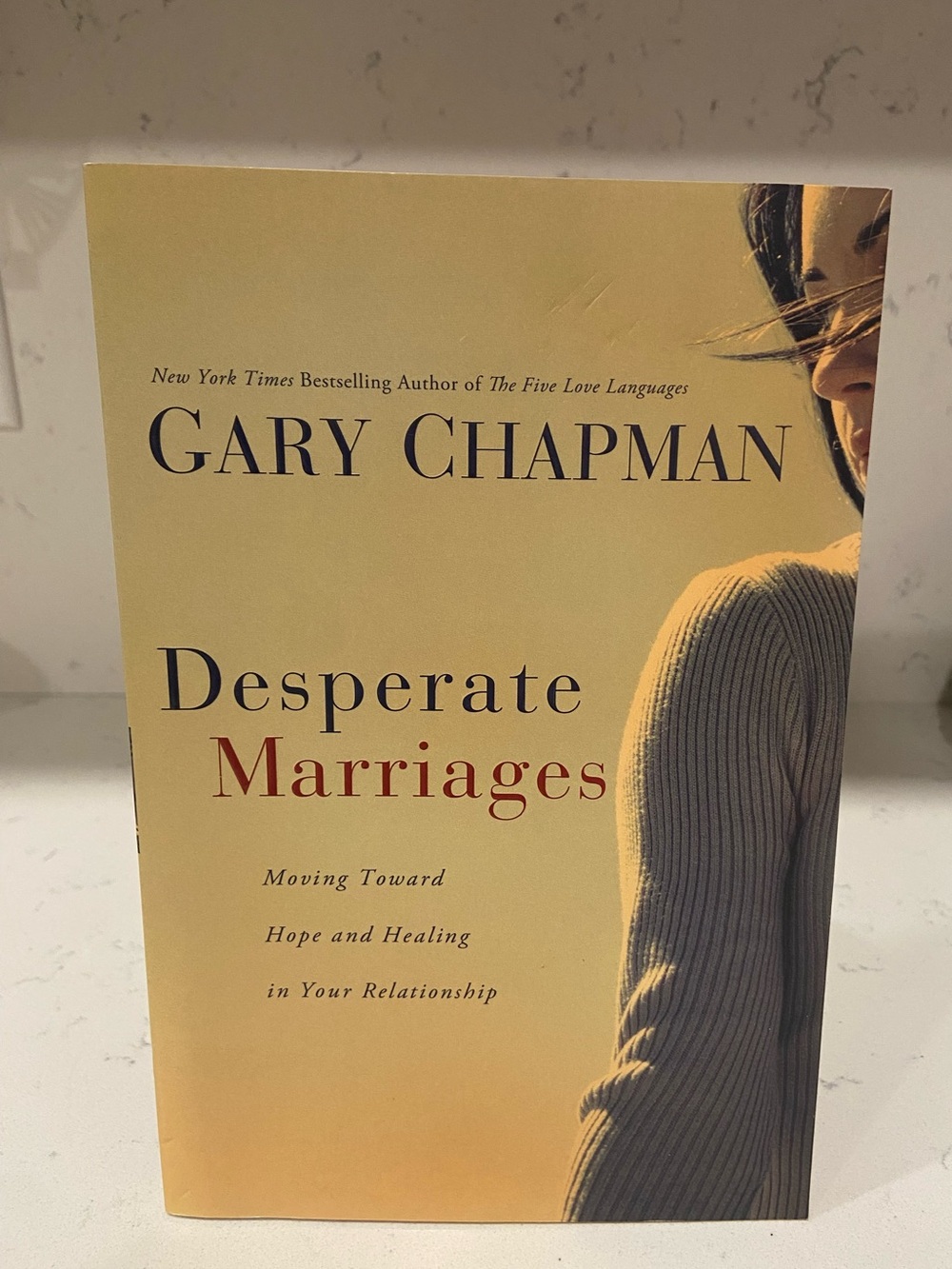 Desperate Marriages by Gary Chapman